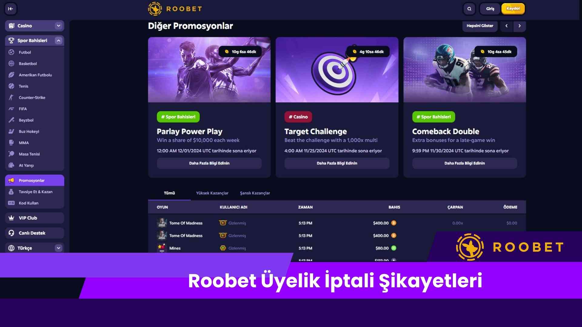 Roobet Üyelik iptali Şikayetleri